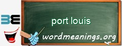 WordMeaning blackboard for port louis